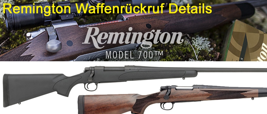 Remington 700 Rückruf Produkt